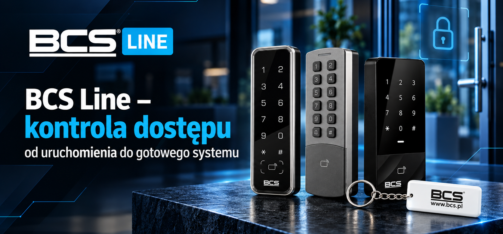 BCS Line – kontrola dostępu od uruchomienia do gotowego systemu